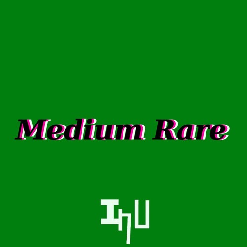 Medium Rare