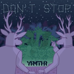 Don't Stop (Free DL)