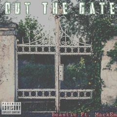 Out Tha Gate- Beastie ft. MarkEm