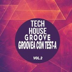 Groovea Con Test-A Vol.2 Tech - House - Groove