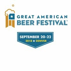 Ep. 46 - Great American Beer Festival 2018