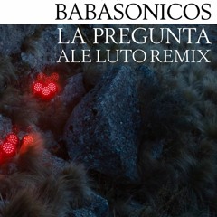 Babasonicos - La Pregunta (Ale Luto remix)