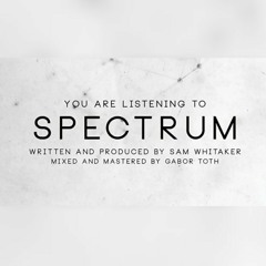 Sam Whitaker - Spectrum (Mixing-Mastering)