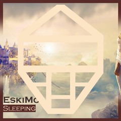 EskiMo - Sleeping [Radio Edit] | Free Download | Extended & Radio Edit