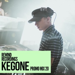 KEGONE - PROMO MIX 20 - REWIND RECORDINGS