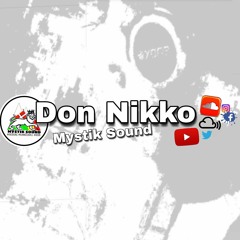 Through the fire riddim mix by Don Nikko (Mystik Sound) + Tracklist