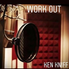 Ken Knif - Workout