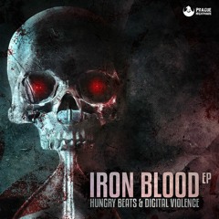 Hungry Beats & Digital Violence -  Iron Blood (Iron Blood E.P)