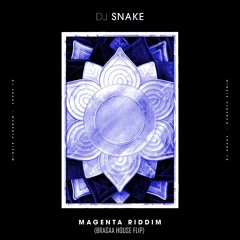 DJ Snake - Magenta Riddim (Bragaa House Flip)