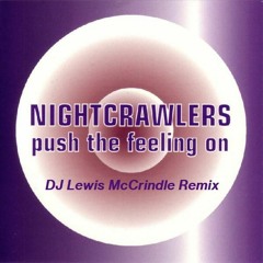 Nightcrawlers - Push - The - Feeling - On DJ Lewis McCrindle Remix (FREE DOWNLOAD)