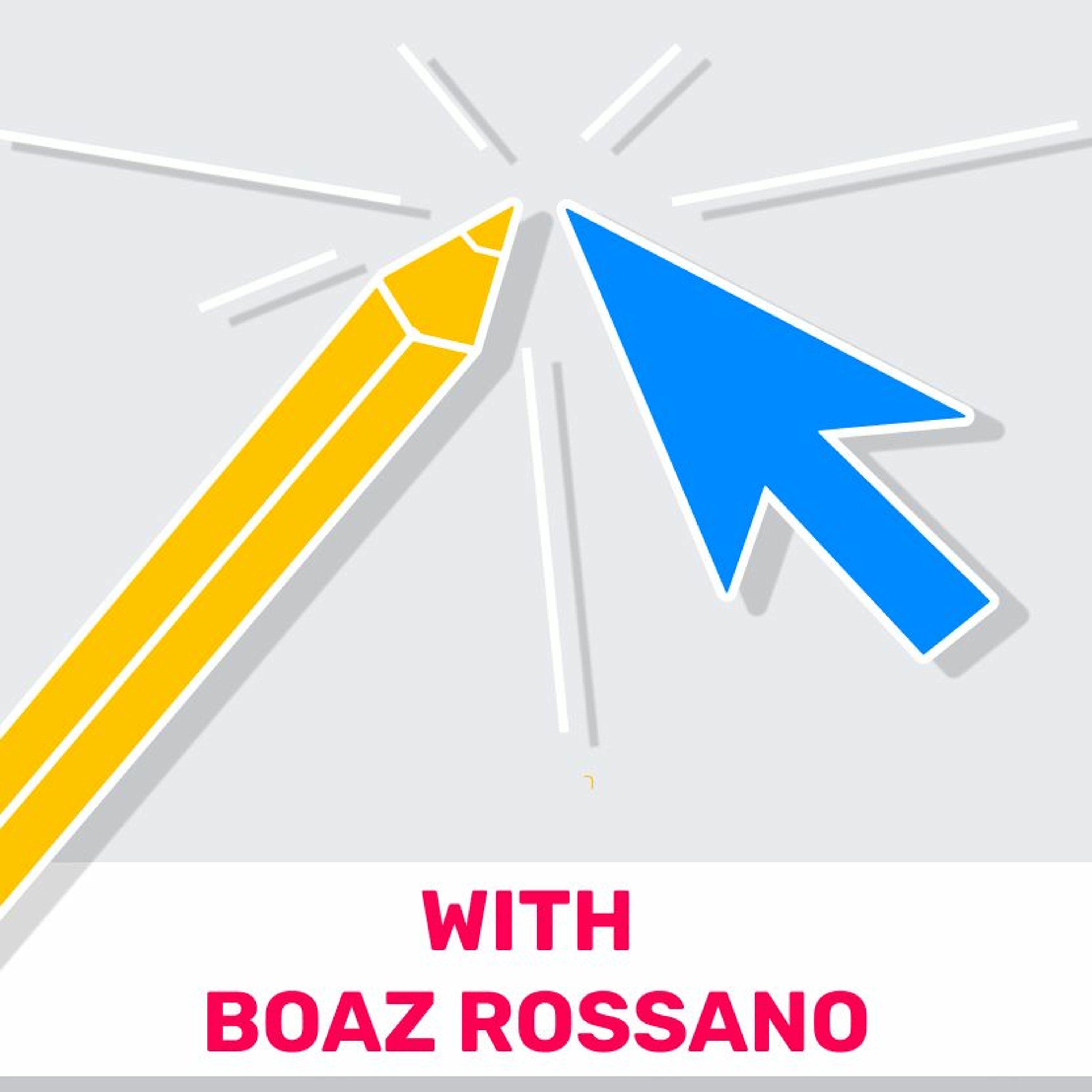 31 - Hacking The UX (Featuring Boaz Rossano) מוצרלה | Mozzarella- A Product Management Podcast 31 - Hacking The UX (Featuring Boaz Rossano)
