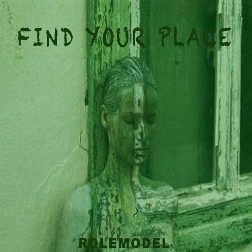 Find Your Place (Prod. by RoleModel)