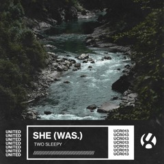 two sleepy - she(was)