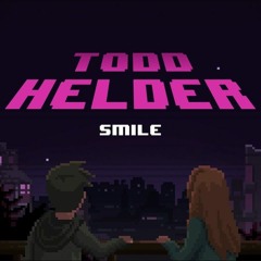 Todd Helder - Smile (Tonio Night Bootleg)