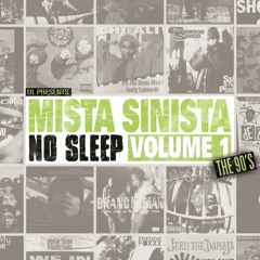 Mista Sinista and DL - No Sleep Vol. 1 "The 90's"