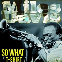 So What x T-Shirt