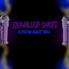 Signalled Shots