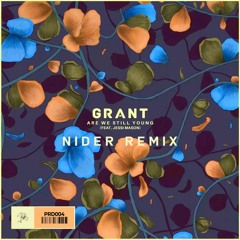 Grant - Are We Still Young (Nider Remix)