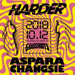 Aspara B2B Changsie - 12 October 2018 - "HARDER"