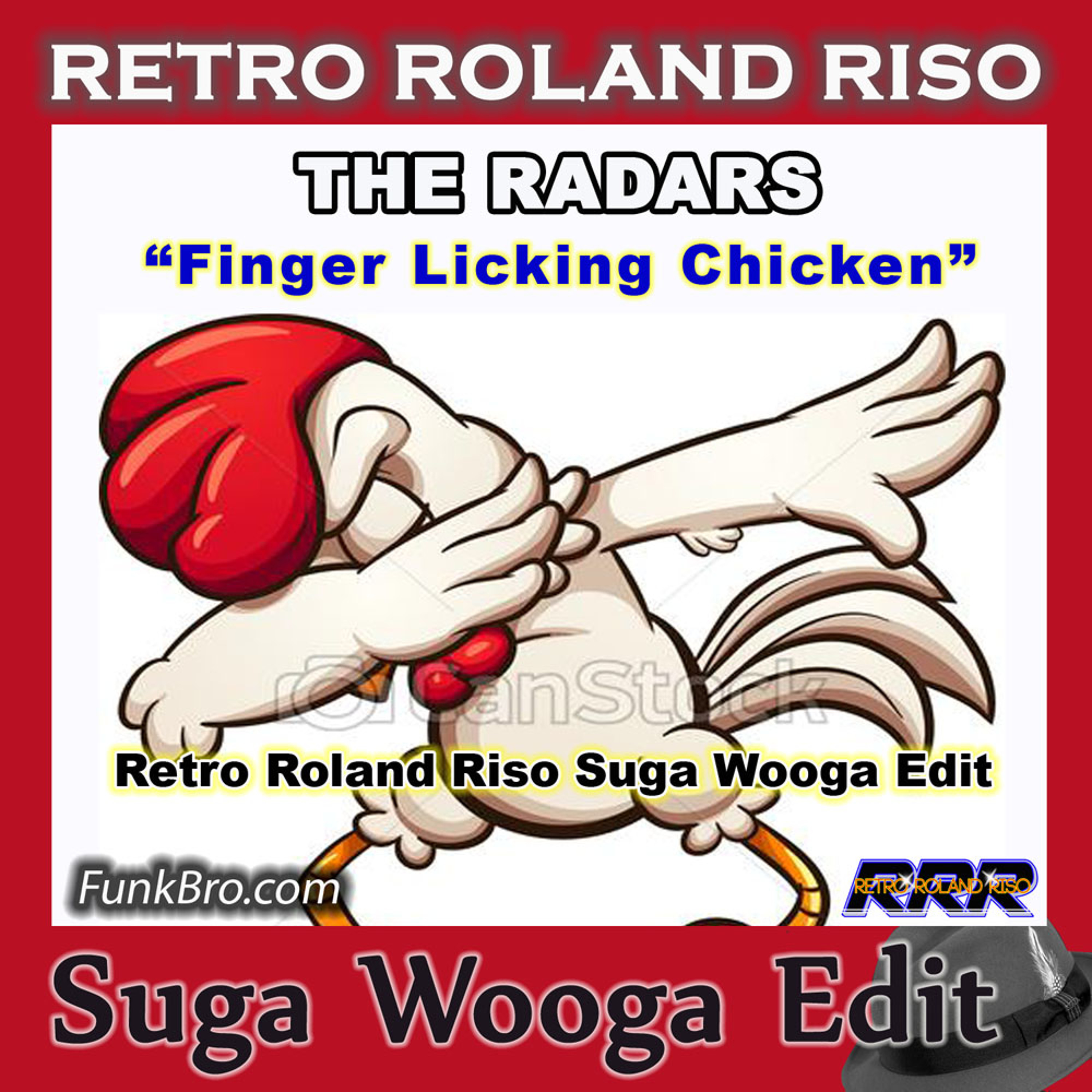 The Radars - Finger Licking Chicken (Retro Roland Riso Suga Wooga Edit) episode artwork