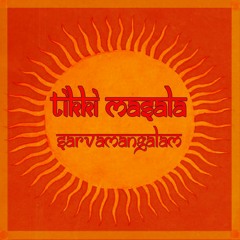 Tikki Masala - Sarvamangalam (Free Download)