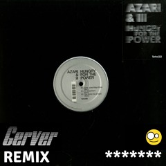 Azari & III - Hungry For The Power (Gerver Remix) [Free WAV]