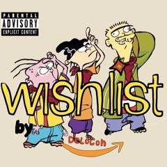 DeloCon - Wishlist (Prod. Dmoney)