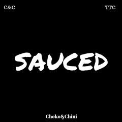 Sauced (Prod. Choko)