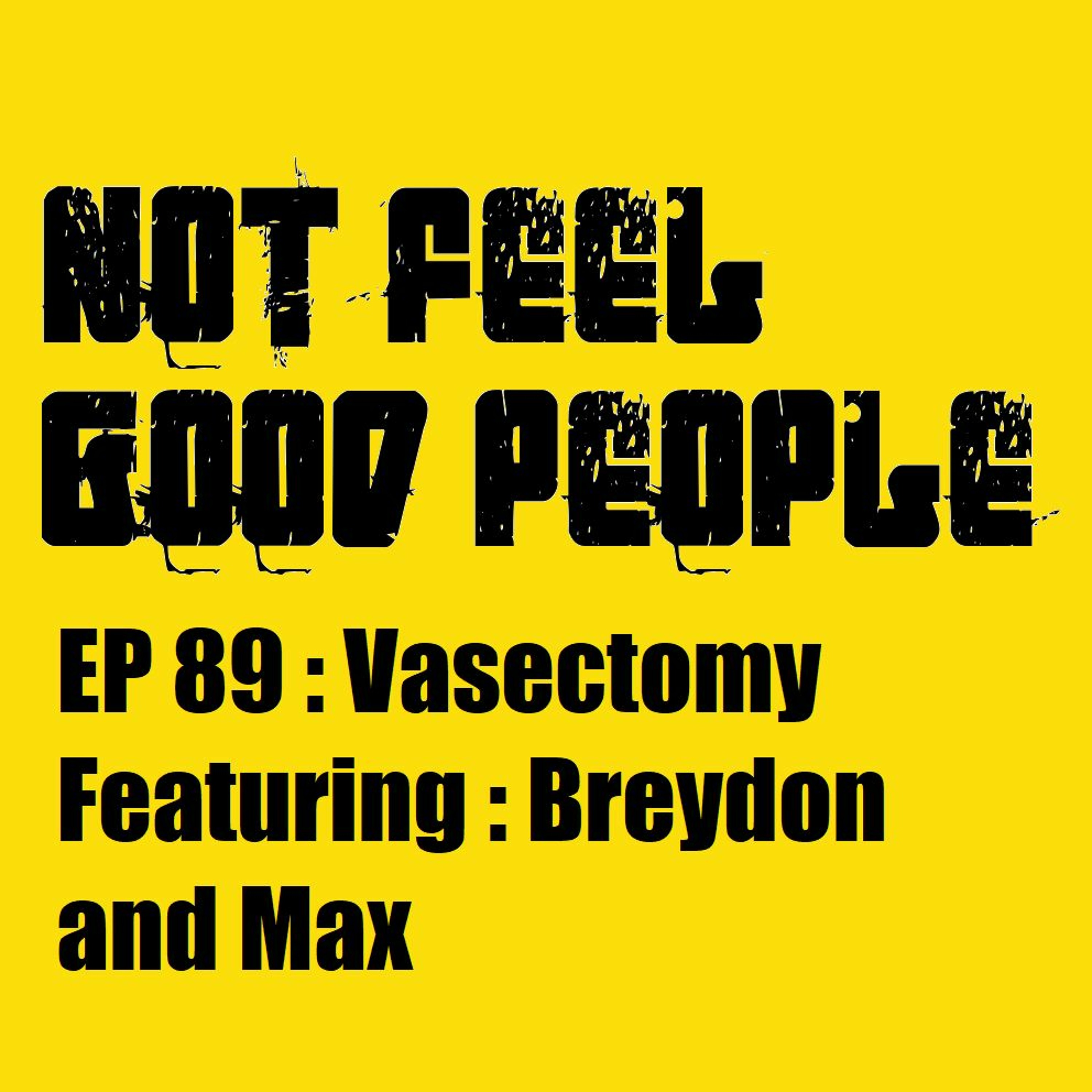 NFGP EP 89 Vasectomy episode artwork