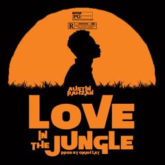 Love In The Jungle (Prod. Omah Lay)