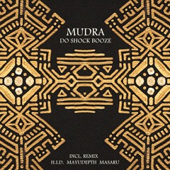 Mudra (H.I.D. aka Hideo Kobayashi Remix) DO SHOCK BOOZE