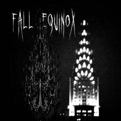 Fall Equinox w/ cryingondrugs [prod Solsa]