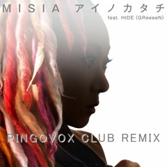 MISIA - アイノカタチ - PINGOVOX CLUB REMIX【128BPM】