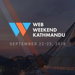 Episode #2: Web Weekend Kathmandu - How it went?