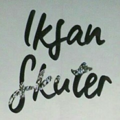 Iksan Skuter - Bapak