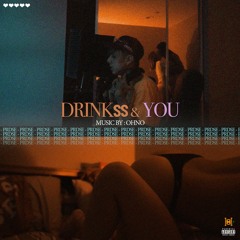 OHNO - Drinkss & You  (prod. KyrieFx)