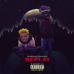 REPLAY with lil muzzy (prod. Rellymade)