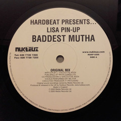Hardbeat Present... Lisa Pin-Up - Baddest Mutha (Original Mix)