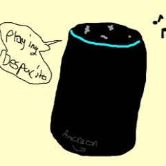 Omg This Is So Sad, Alexa Play Despacito