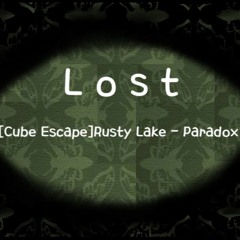 [Rusty Lake paradox] Lost(feat.kiiimoon)- Eun.B