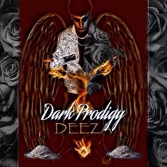 Deeza x Channels (Dark Prodigy)