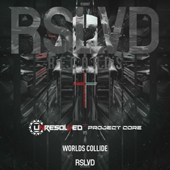 Unresolved vs Project Core - Worlds Collide | Official Preview [OUT NOW]