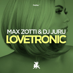 Max Zotti & DJ Jurij - Lovetronic