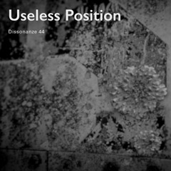 Dissonanze Podcast 44 | Useless Position