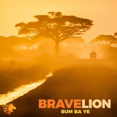 BraveLion - Bum Ba Ye