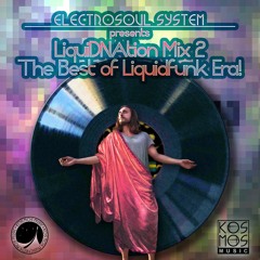 Electrosoul System - LiquiDNAtion Mix 2 - The Best Of Liquidfunk Era! (2018)