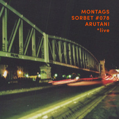 #078: Arutani *live - Montagssorbet mit Laut & Luise