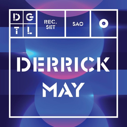 Derrick May @ DGTL São Paulo 06.05.2017