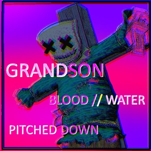 Перевод песни вода. Blood Water grandson. Песня Blood Water. Blood Water обложка.