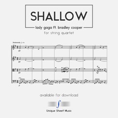 Shallow - Lady Gaga ft. Bradley Cooper (A Star is Born - 2018) | String Quartet Sheet Music